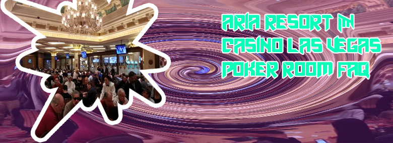 Aria las vegas poker room