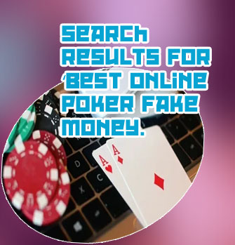 Poker online with fake money